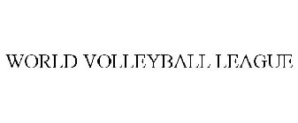 WORLD VOLLEYBALL LEAGUE