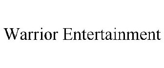 WARRIOR ENTERTAINMENT