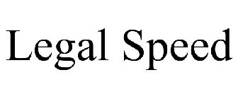 LEGAL SPEED