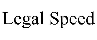 LEGAL SPEED
