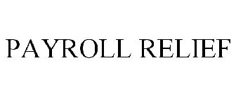 PAYROLL RELIEF
