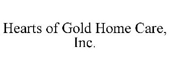 HEARTS OF GOLD HOME CARE, INC.