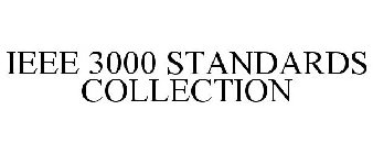 IEEE 3000 STANDARDS COLLECTION