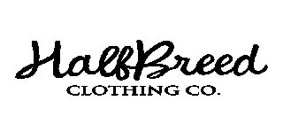 HALFBREED CLOTHING CO.