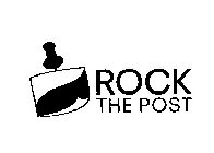 ROCK THE POST