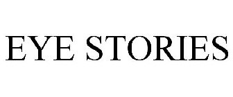 EYE STORIES