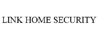 LINK HOME SECURITY