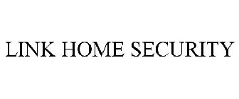 LINK HOME SECURITY