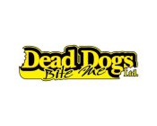 DEAD DOGS BITE ME LTD.