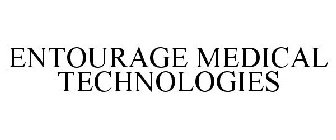 ENTOURAGE MEDICAL TECHNOLOGIES