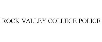 ROCK VALLEY COLLEGE POLICE