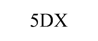 5DX