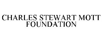 CHARLES STEWART MOTT FOUNDATION
