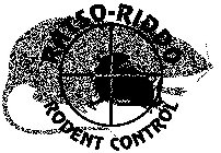 RATSO-RIDDO RODENT CONTROL