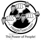 HAGGLETEAM.COM THE BUYING POWER OF PEOPLE!