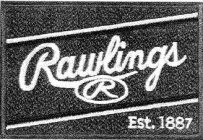 RAWLINGS R EST. 1887