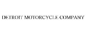 DETROIT MOTORCYCLE COMPANY