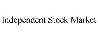 INDEPENDENT STOCK MARKET