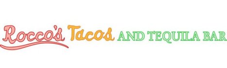 ROCCO'S TACOS AND TEQUILA BAR