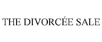 THE DIVORCÉE SALE
