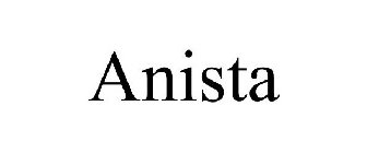 ANISTA