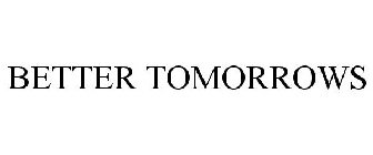 BETTER TOMORROWS
