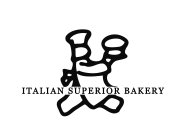 ITALIAN SUPERIOR BAKERY