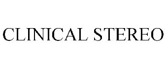 CLINICAL STEREO