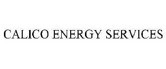 CALICO ENERGY SERVICES