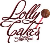 LOLLY CAKES AND MORE