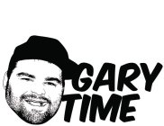 GARY TIME