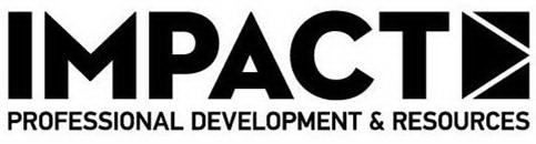 IMPACT PROFESSIONAL DEVELOPMENT & RESOURCES