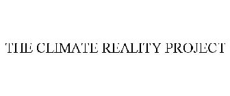 THE CLIMATE REALITY PROJECT
