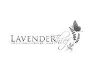 LAVENDER THIEF LIFE IS FLEETING-CAPTURE THE ESSENCE