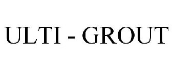 ULTI - GROUT
