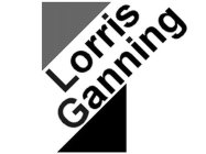LORRIS GANNING