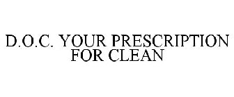 DOC YOUR PRESCRIPTION FOR CLEAN