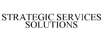 STRATEGIC SERVICES SOLUTIONS