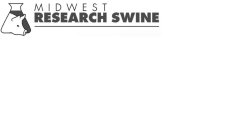 MIDWEST RESEARCH SWINE