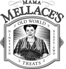 MAMA MELLACE'S OLD WORLD TREATS NINETEEN SIXTY-TWO