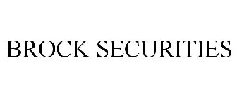 BROCK SECURITIES