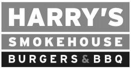 HARRY'S SMOKEHOUSE BURGERS & BBQ