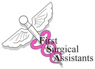 FIRST SURGICAL ASSISTANTS