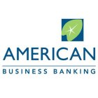 AMERICAN BUSINESS BANKING