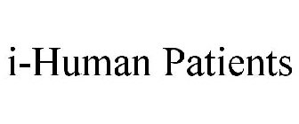 I-HUMAN PATIENTS