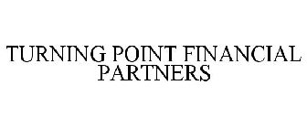 TURNING POINT FINANCIAL PARTNERS