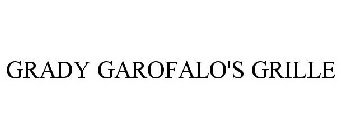 GRADY GAROFALO'S GRILLE