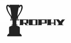 TROPHY