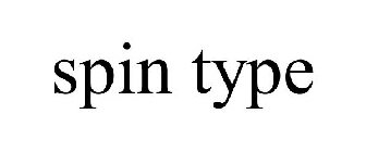 SPIN TYPE