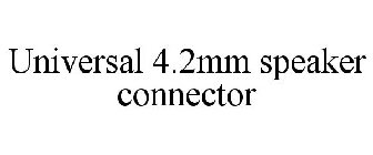 UNIVERSAL 4.2MM SPEAKER CONNECTOR